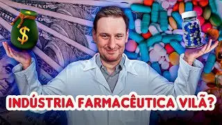 A VERDADE SOBRE A INDÚSTRIA FARMACÊUTICA! - UM DEBATE SÉRIO SOBRE O ASSUNTO