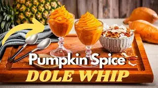 How to Make Disney Pumpkin Spice Dole Whip (Disney Dole Whip at Home)