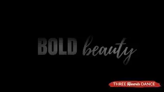 BOLD Beauty- Three Hearts Dance