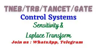 Sensitivity| Laplace Transform | Control Systems| TNEB AE EEE | TRB POLYTECHNIC EEE | TANCET | GATE