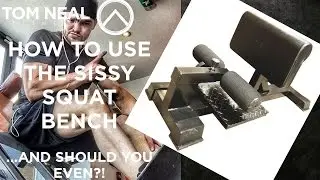 How to use the Sissy Squat Bench... And Should You Even?!