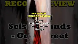 CRAIG SCISSORHANDS - Gore Street Soulja | Spa World Record Review #craigscissorhands #recordreview