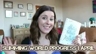 Slimming World Progress | April
