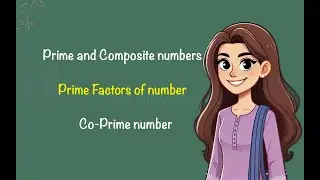 Understanding Prime Numbers | Prime Number 1 to 200, Tricks, Factors, and Prime number Factorisation