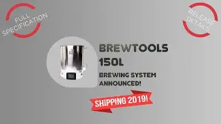 New Brewtools 150L Brewing System Initial Preview
