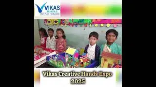 VIKAS CREATIVE HANDS EXPO 2025-26