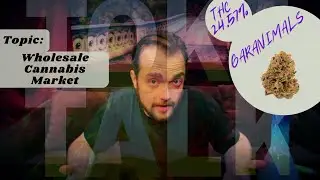 Garanimals strain review while I talk about the Wholesale Cannabis Market