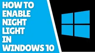 Windows 10 How To Enable Night Light