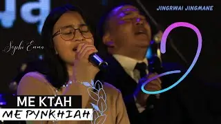 Me Ktah Me pynkhiah | Sophi Emma | Jingrwai Jingmane 2022