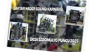 DAFTAR HADIR SOUND  KARNAVAL DESA SIDOMULYO PUNCU 2025