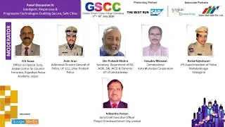 Panel Discussion 4 - Intelligent, Responsive & Progressive Technologies Enabling Secure, Safe Cities
