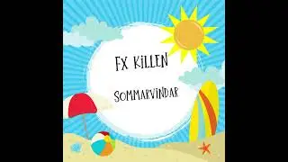 Fx killen - Sommarvindar