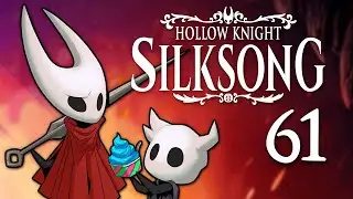 Hollow Knight: Silksong - #61 - Song-Sending