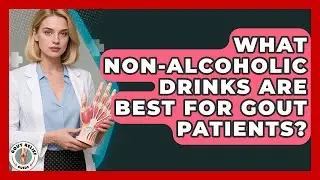 What Non-Alcoholic Drinks Are Best For Gout Patients? - Gout Relief Guide