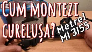 Cum să ... montezi curelușa pentru Metrel MI 3155