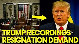 DC ERUPTS Congress DEMANDS Trump RESIGNATION as Trump RECORDINGS EXPLODE