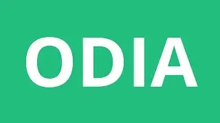 How To Pronounce Odia - Pronunciation Academy