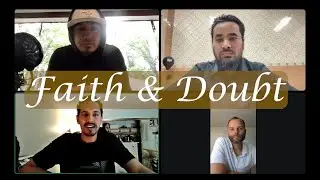 God Friday Discussions: Faith & Doubt