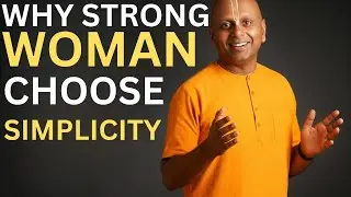Why Strong Women Choose Simplicity || BEST MOTIVATIONAL SPEECH BY GAUR GOPAL DAS