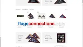 Flags Connections Website Overview and Tour, Military Flag Case, Military Gifts, Large Flag Cases