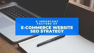6 ECommerce Website SEO Strategy - ECommerce SEO Tips