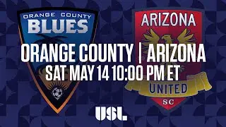 WATCH LIVE: Orange County Blues FC vs Arizona United SC 5-14-16