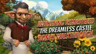 Awakening Remastered 1 The Dreamless Castle Bonus Walkthrough Big Fish Games 1080 HD Gamzilla