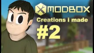 Modbox - Creations i made #2
