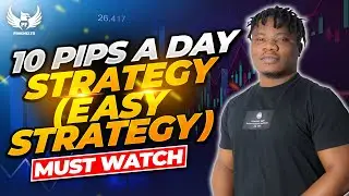 10 Pips A Day Strategy | Easy Strategy