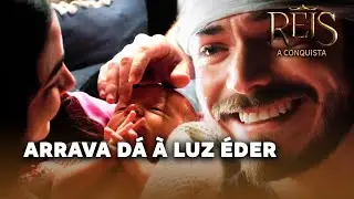 REIS - A CONQUISTA: Arrava d&aacute; &agrave; luz &Eacute;der