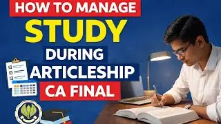 How to Manage study during articleship CA Final | Exam in Sep 26/Jan 27/May 27 | #cafinal #caexams 