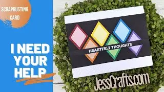 Rainbow Scrap Busting Card | Can You Help?