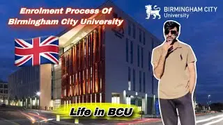 Enrolment Process of Birmingham City University | Pre-CAS interview of BCU | BCU Vlog | Life in UK