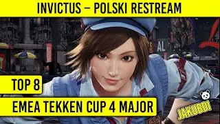 🔴 Turniej Invictus (EMEA Tekken Cup 4 Major) - top 8