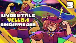 Dunes - Undertale Yellow: Cinematic Dub [Episode 3]