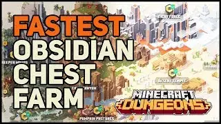 Fastest Obsidian Chest Farm Location Minecraft Dungeons