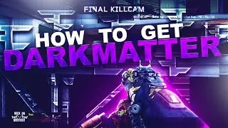 BEST WAY TO GET DARK MATTER CAMO