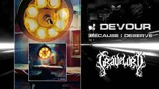 GRĀVELŌRD - I DEVOUR / BECAUSE I DESERVE (Official Visualizer)
