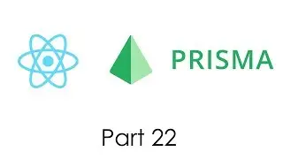 Deploying Prisma - Part 22