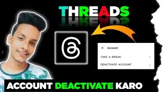 Threads account deactivate kaise kare 2023 | How to deactivate threads account