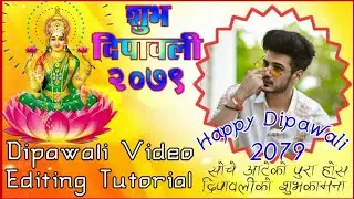 Dipawali Video Editing | Tutorial | Happy Dipawali 2079 | In Kinemaster | Smart Edit Nepal |