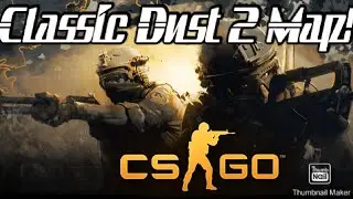 CS:GO Classic Dust 2 Map Gameplay! (Workshop Maps)