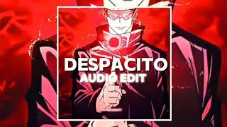 Despacito- (best ver / slowed )Luis funsi,daddy yankee | edit audio |
