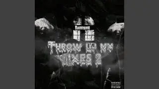 Throw Up My Sixes 2