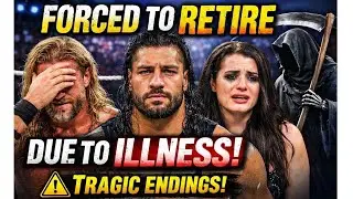 ⚠️ WWE Wrestlers Forced to Retire Due to Illness