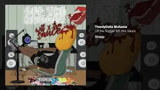 Strapp - ThurdyDolla Mufucka
