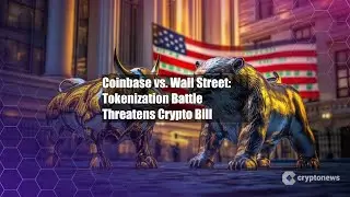 Coinbase vs. Wall Street: Tokenization Battle Threatens Crypto