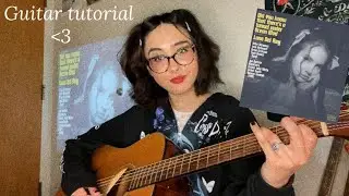 How to Play “Let the Light In“ by Lana Del Rey (feat. Father John Misty) on Guitar 🕷