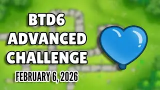 BTD6 Advanced Challenge: Banana1847's Challenge (February 6, 2026)