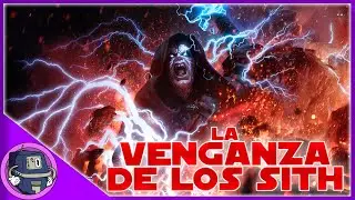 La Venganza de los Sith - Historia de los Sith | Parte 8